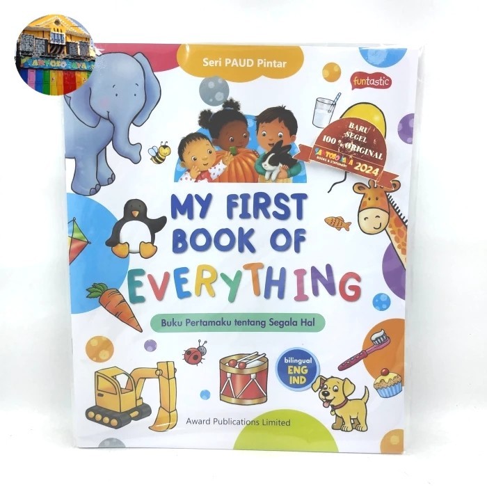 Buku Anak Seri Paud Pintar - My First Book of Everything - Buku Pertamaku Tentang Segala Hal by Awar