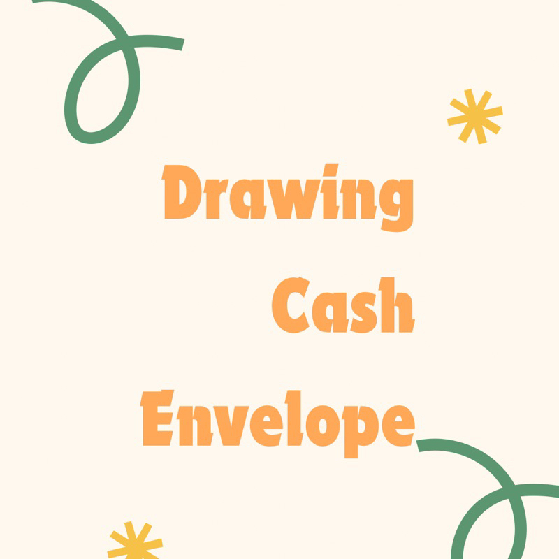 

Drawing Cash Envelope