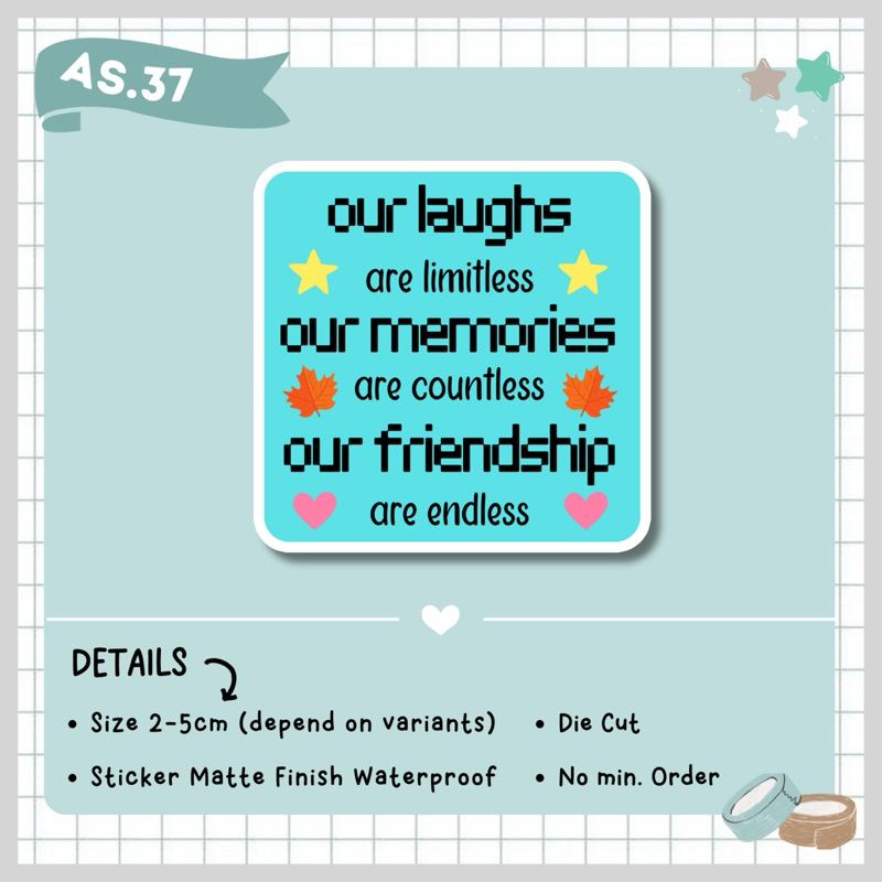 

STICKER AESTHETIC TUMBLR SATUAN / STICKER QUOTES OUR FRIENDSHIP PIXEL ART / MATTE WATERPROOF / AS.37