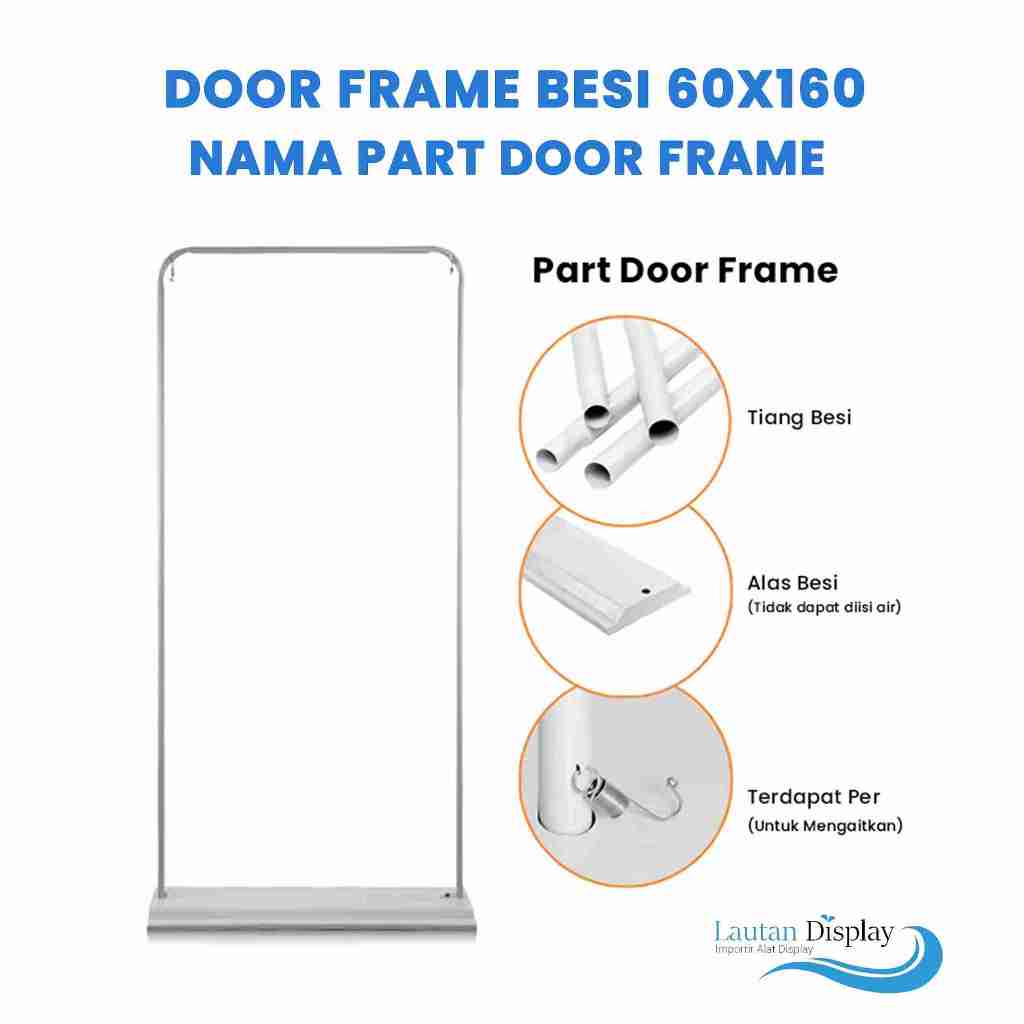 RB Standing Door Frame Banner Besi / Watertank Stand Baner Berdiri Tiang Display Spanduk Rangka