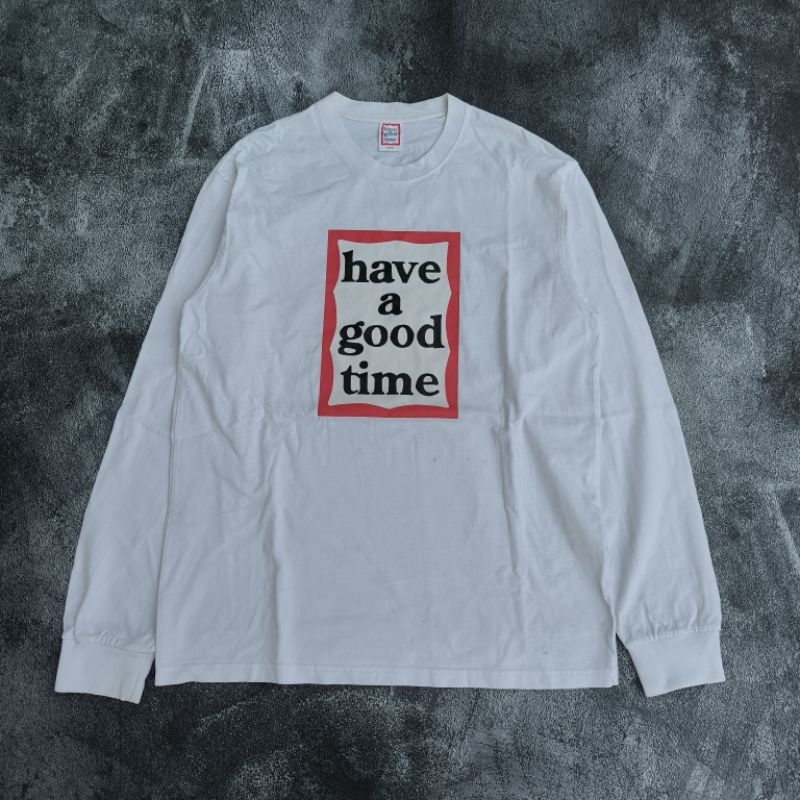 Longsleeve have a good time white