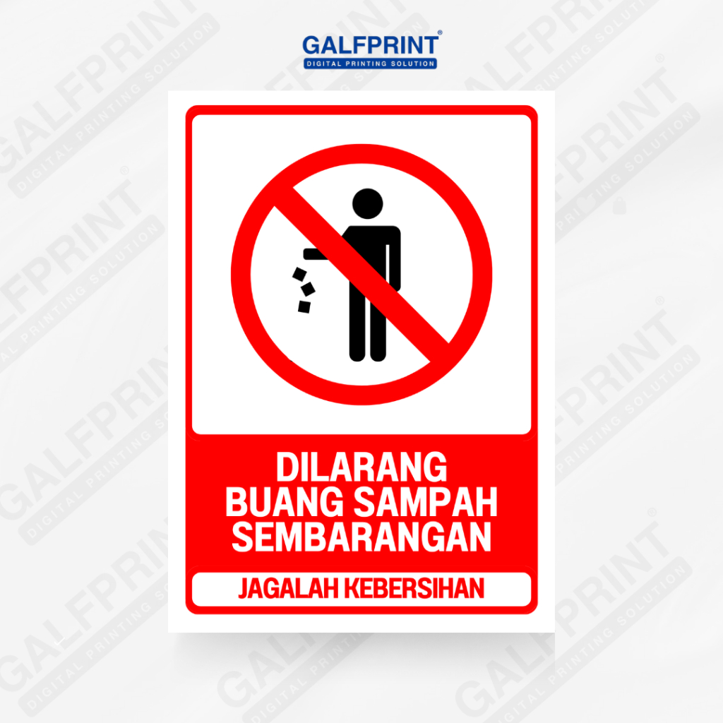 

GALFPRINT STICKER SIGN DILARANG BUANG SAMPAH SEMBARANGAN 8X11 CM