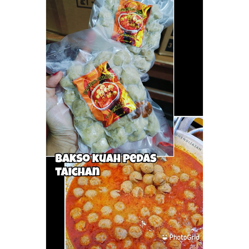 

Bakso kuah pedas taichan