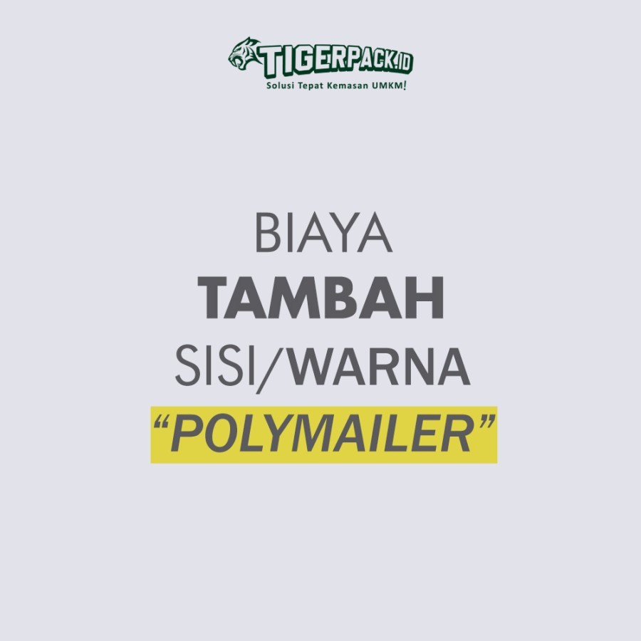 

Biaya tambah warna / tambah sisi polymailer