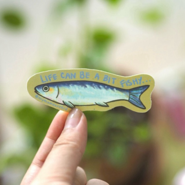 

Life Can Be a bit Fishy Waterproof Vinyl Sticker by MyMomsOrchid