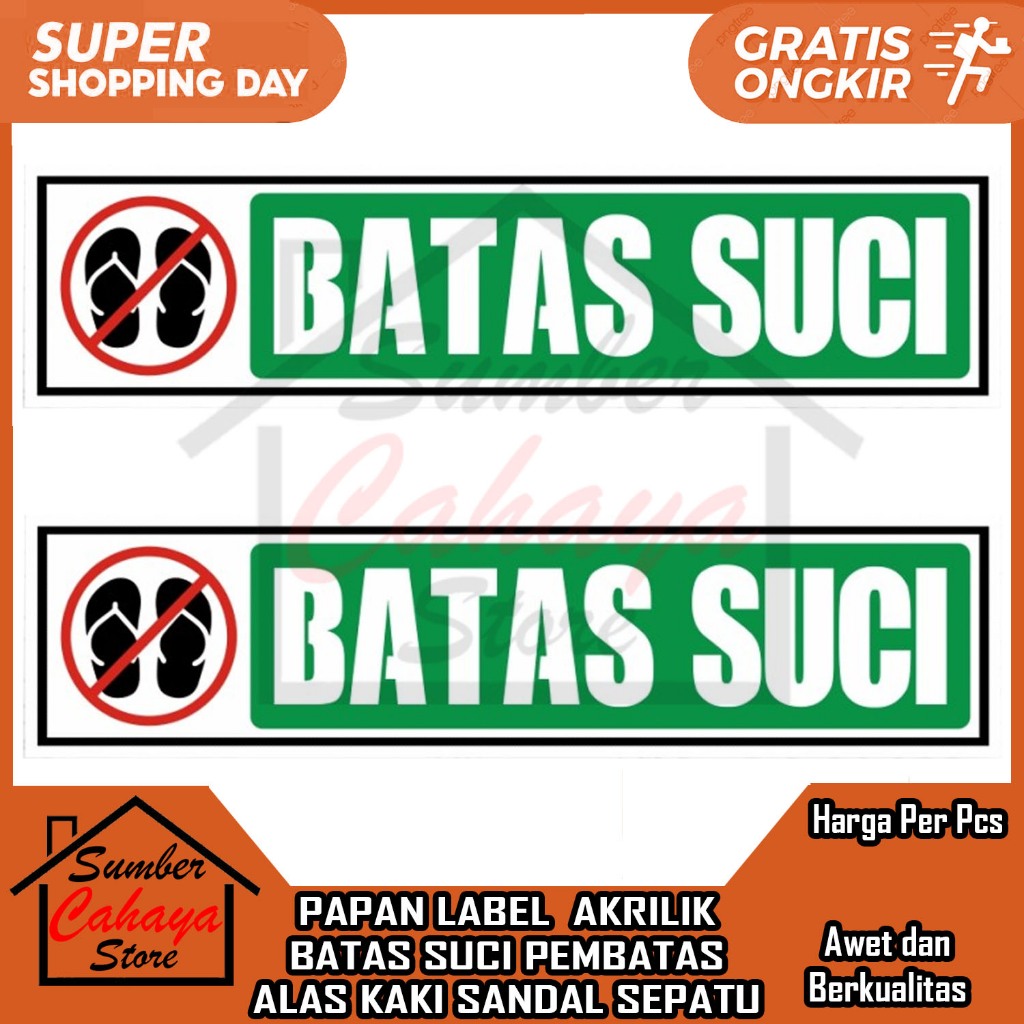 

Papan Akrilik Sign Board Batas Suci Pembatas Sandal Sepatu Stiker Petunjuk Tulisan Ruangan Akerilik Label Lebel Lable Acrilyc Kuat Tempel Kaca Label Lengket Double Tape Gantung Rumah Kantor Masjid Musholla Boyko BQ