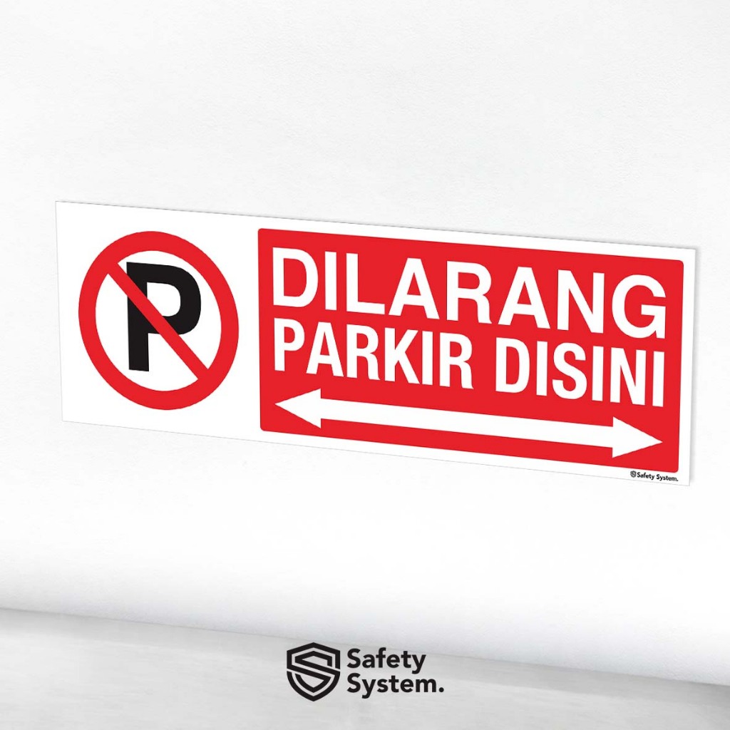 

Stiker Sign Dilarang Parkir di Sini 3:1