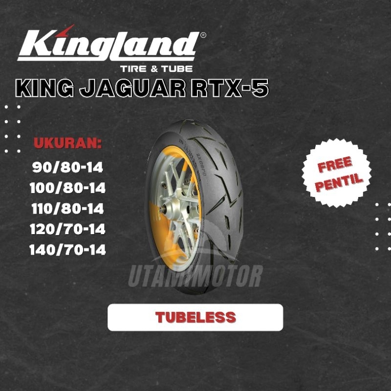 BAN MOTOR KINGLAND KING JAGUAR RTX-5 90/80-14 100/80-14 110/80-14 TUBELESS