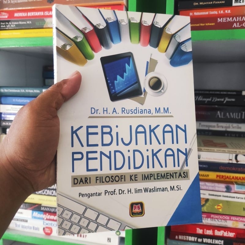 (ORI) buku kebijakan pendidikan dari filosofi ke implementasi - A. Rusdiana