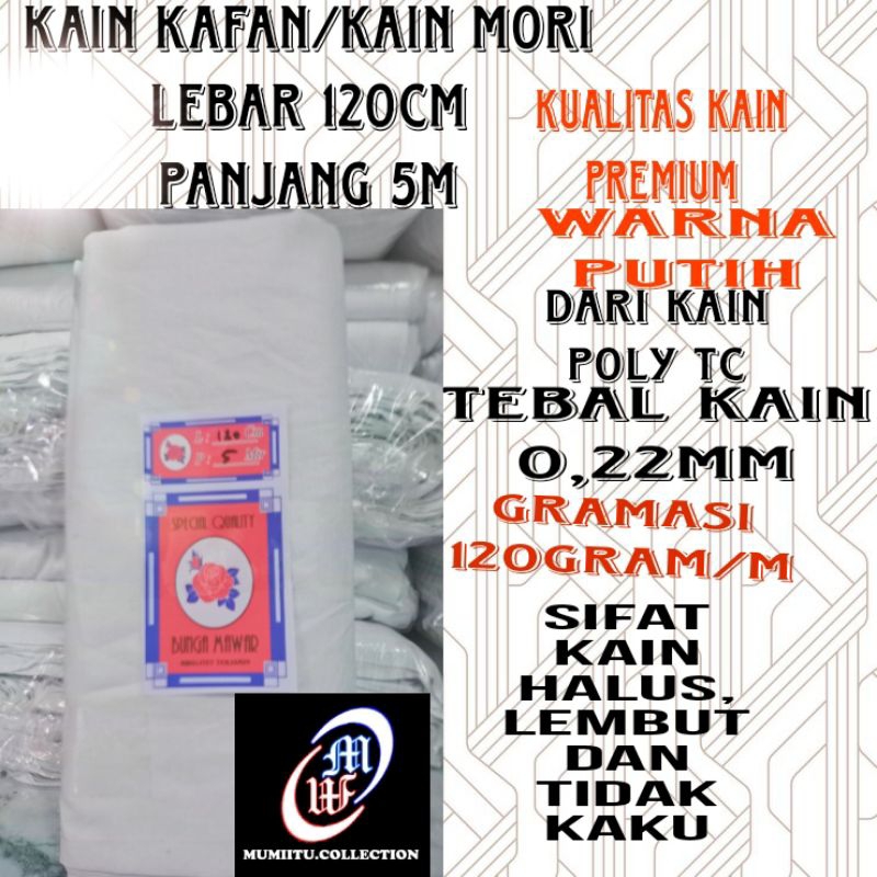 KAIN KAFAN MORI LEBAR 120 PANJANG 5 meter ( CAP MAWAR )