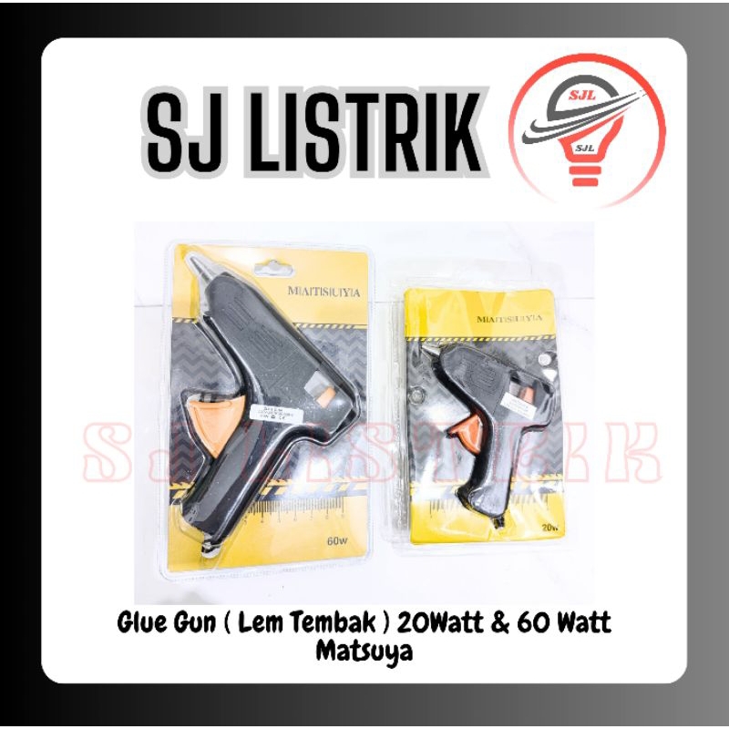 

Alat Lem Bakar / Glue Gun 20Watt & 60watt
