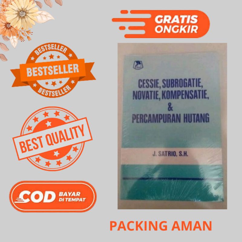 CESSIE SUBROGATIE NOVATIE KOMPENSATIE&PERCAMPURAN HUTANG