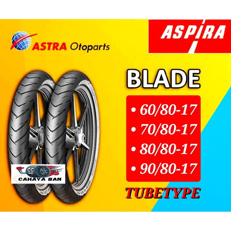 Ban Montor Aspira Blade 60/80-17 ban 70/80-17 ban 80/80-17 ban 90/80-17 tubetype bukan tubles ban do
