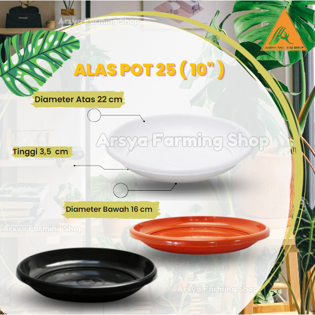 Alas Pot Tatakan Pot 25 ( 10" ) Untuk Pot Ukuran 25, Bahan Plastik Tebal Hitam , Putih, Coklat