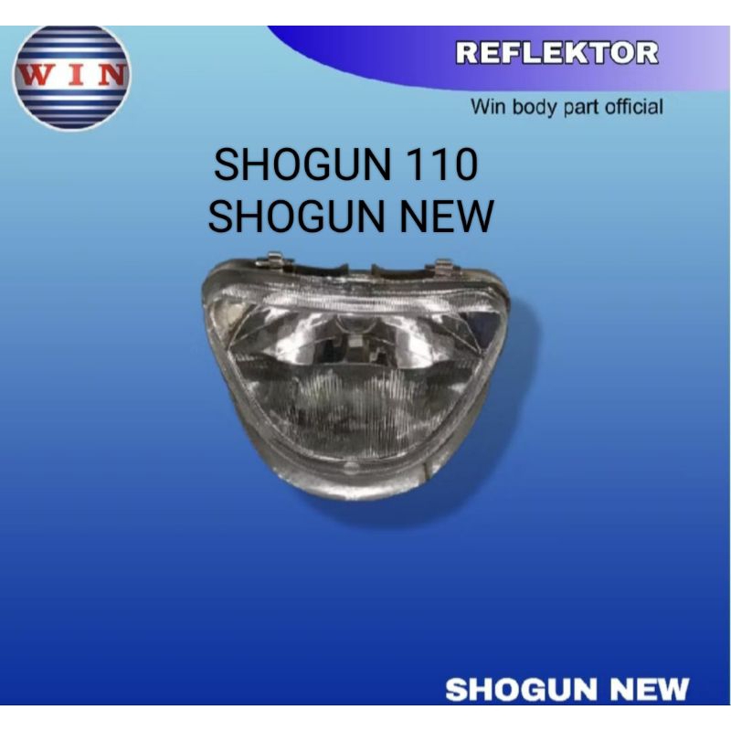 REFLEKTOR LAMPU DEPAN SHOGUN NEW SHOGUN 110