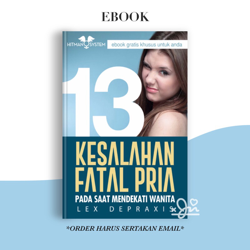 

[SE355] 13 Kesalahan Fatal Pria Pada Saat Mendekati Wanita