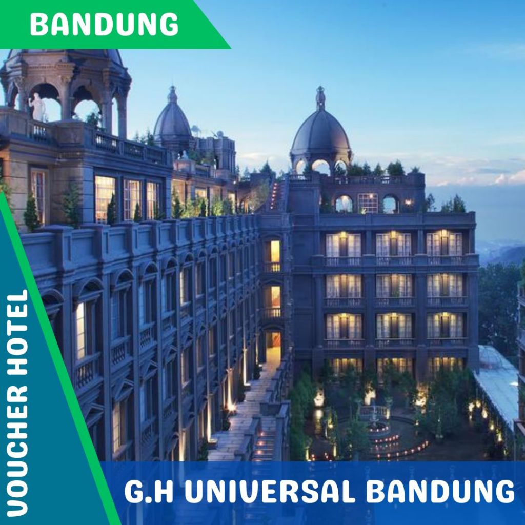 Voucher Hotel GH Universal Bandung