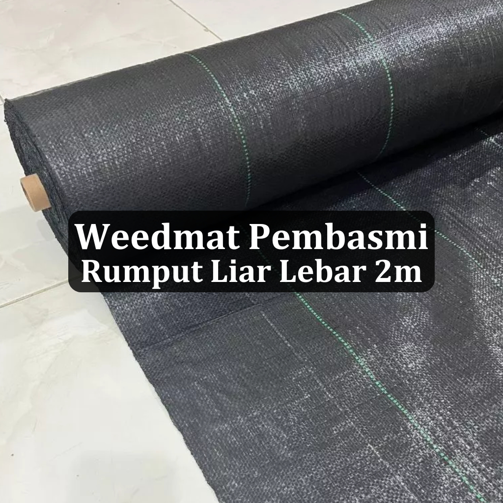 Weedmat Lebar 2 meter Pembasmi Rumput Liar Multifungsi Mulsa Tanaman / Wedmat Terpal Green House Wov