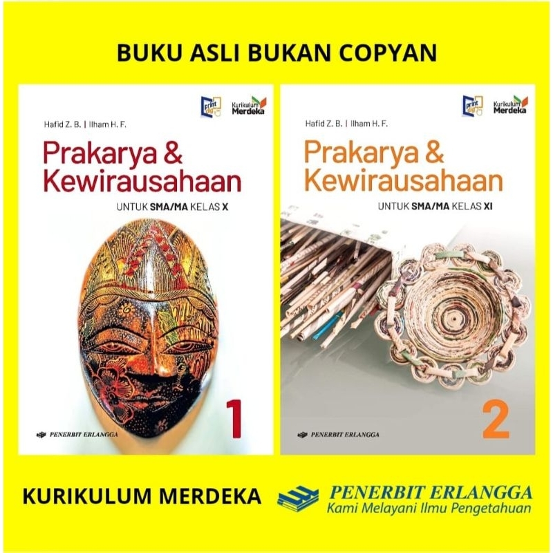 PRAKARYA & KEWIRAUSAHAAN KELAS 10 11 SMA PENERBIT ERLANGGA KURIKULUM MERDEKA - BUKU PKWU KLS 1 2 ORI