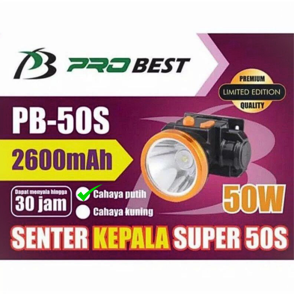 Senter Kepala 50 Watt Probest PB50S NEW CAHAYA PUTIH CAS PROBEST 50 WATt 2600MAH SUPER TERANG//SENTE