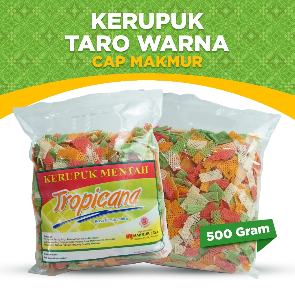 

KERUPUK MENTAH CAP MAKMUR KERUPUK TARO WARNA TROPICANA RENYAH GURIH TANPA DIJEMUR