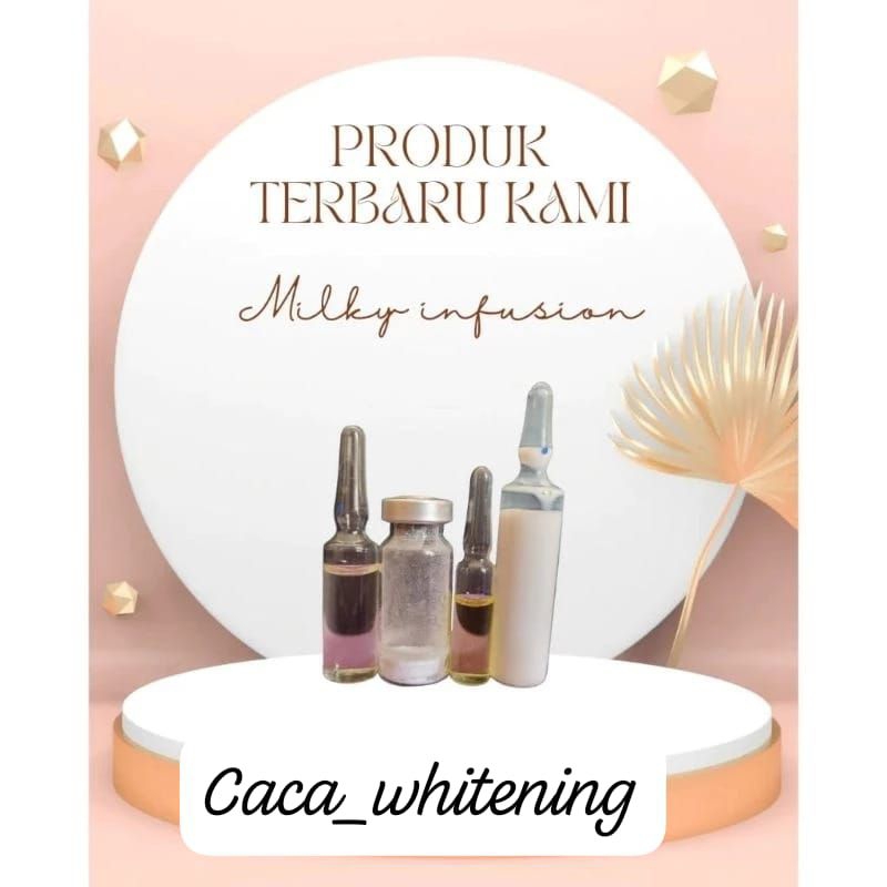 INFUS MILKY WHITENING ORIGINAL INFUS SUSU ORIGINAL PUTIH PERMANEN