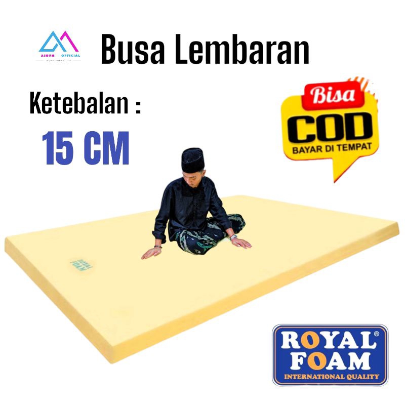 Busa Kasur Royal Foam Tebal 15 CM Super Empuk Busa Garansi 10 Tahun Kasur Busa Kuning Density 16 Mat