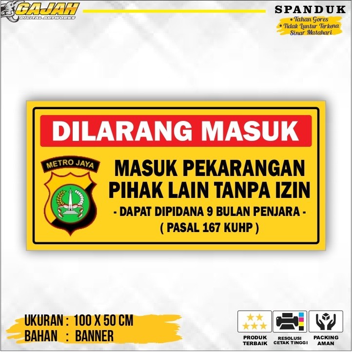 Spanduk Dilarang Masuk Tanpa Izin