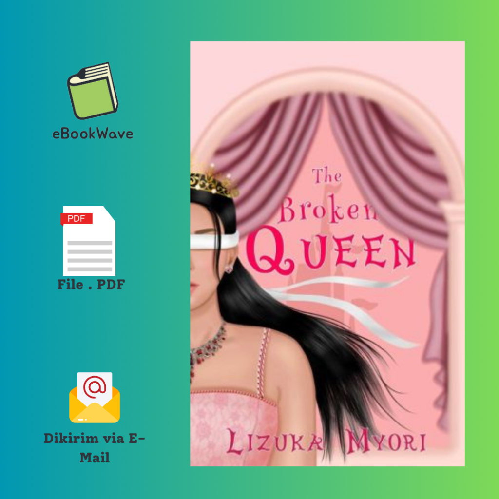 

The Broken Queen By L1zuka My0ri Book BEST SELLER (Bahasa Indonesia)