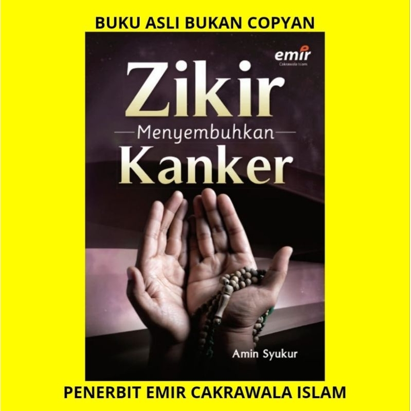 BUKU ZIKIR MENYEMBUHKAN KANKER PENERBIT EMIR