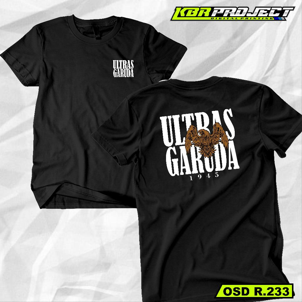T-SHIRT KAOS ULTRAS GARUDA R.233 | LENGAN PENDEK MOTIF STREETWEAR OSD R.233
