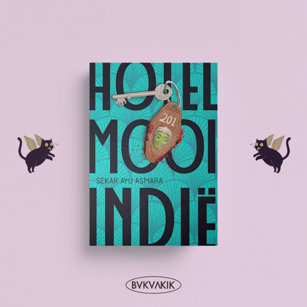 BUKU NOVEL : HOTEL MOOI INDIE - SEKAR AYU ASMARA