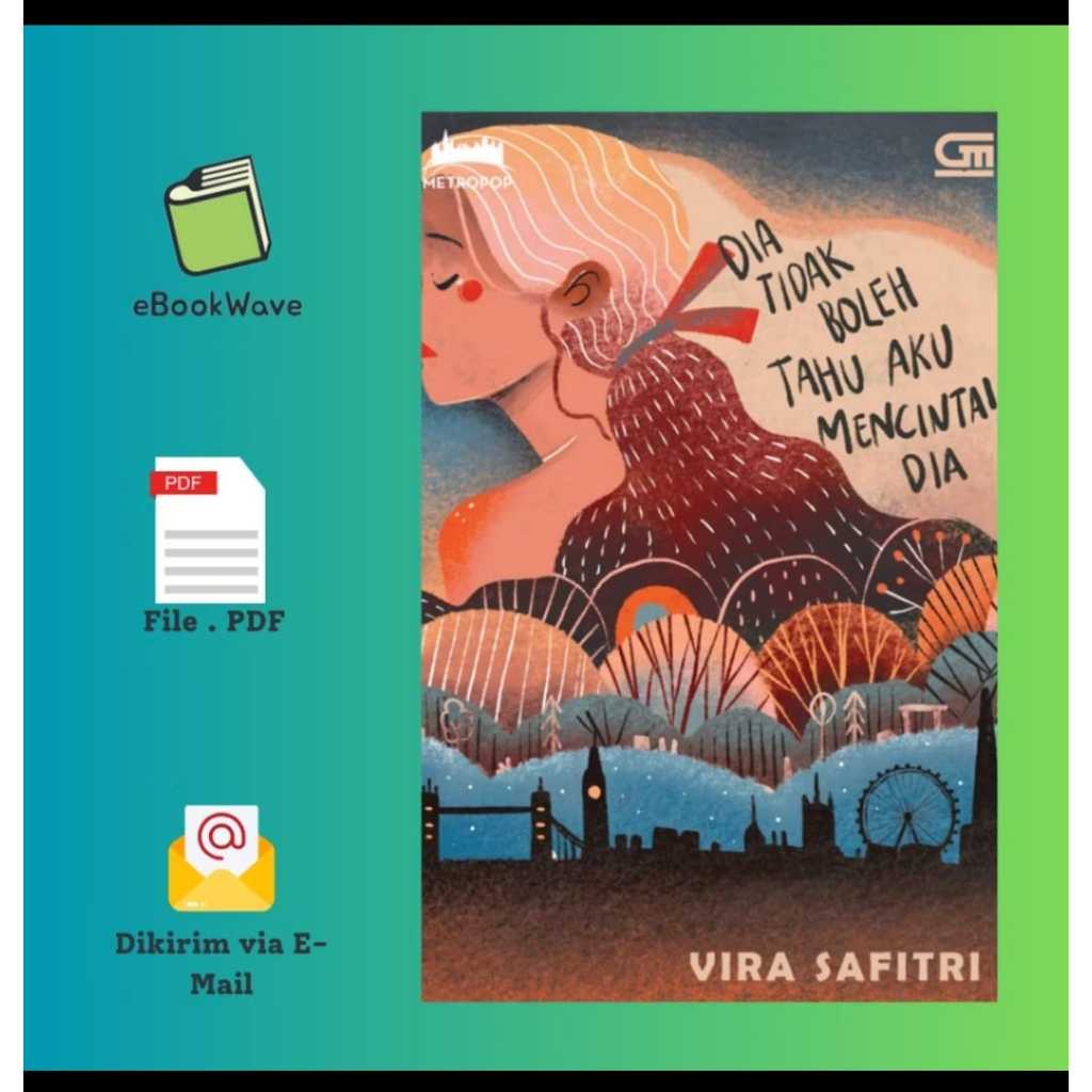

Dia Tidak Boleh Tahu Aku Mencintai Dia by Vira Safitri Book BEST SELLER (Bahasa Indonesia)