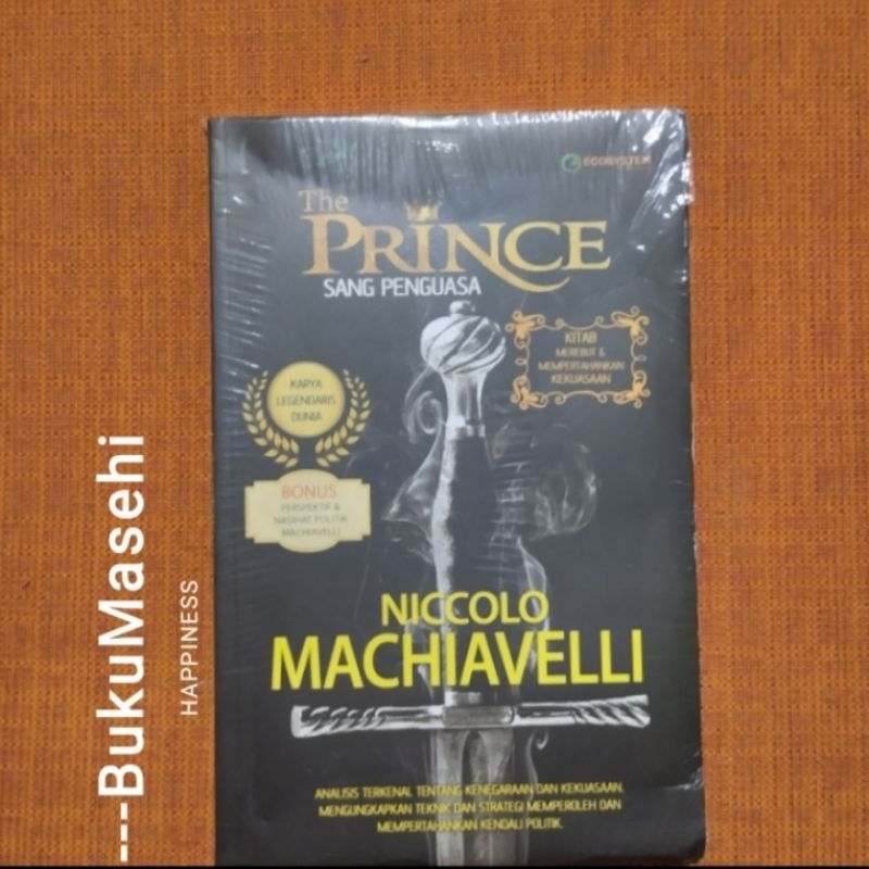 THE PRINCE; SANG PENGUASA --Niccolo Machiavelli