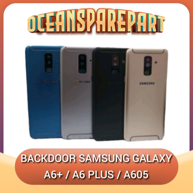 BACKDOOR CASING Samsung Galaxy A6 plus A6+ A605 Fullset