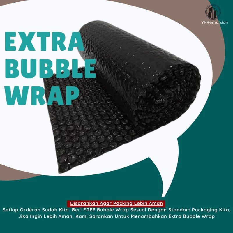 

Extra Bubble Wrap