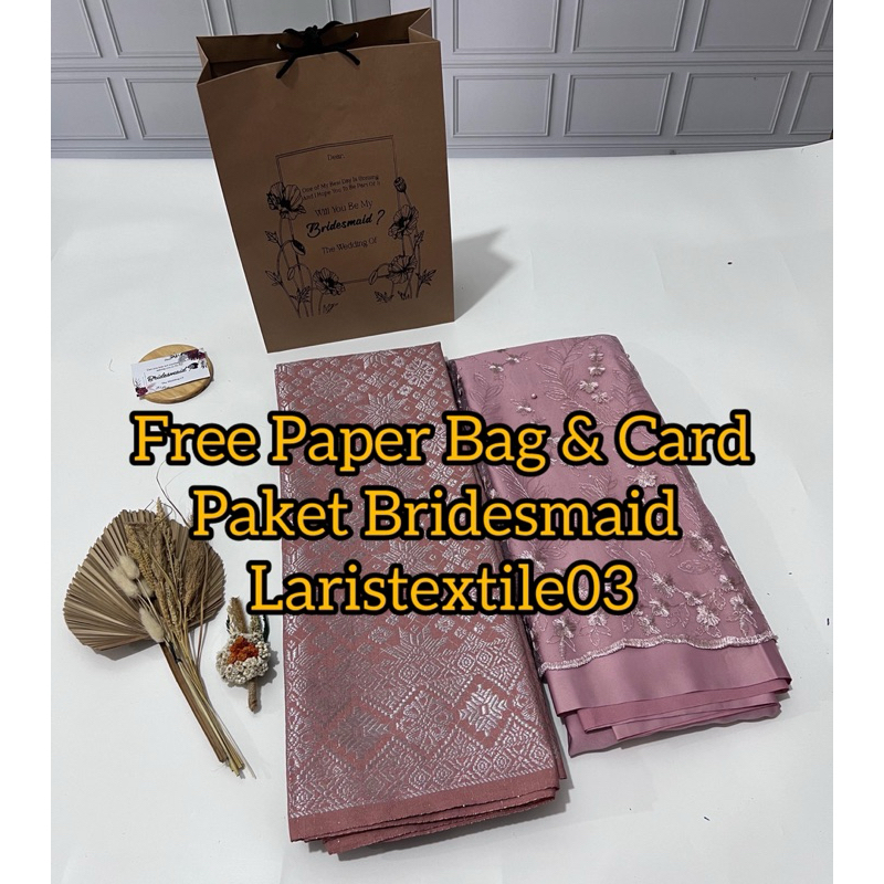 PAKET LENGKAP BRIDESMAID TERBARU / PAKET BRIDESMAID BAHAN SATIN+SONGKET+TILE AKAR / BAJU PESTA