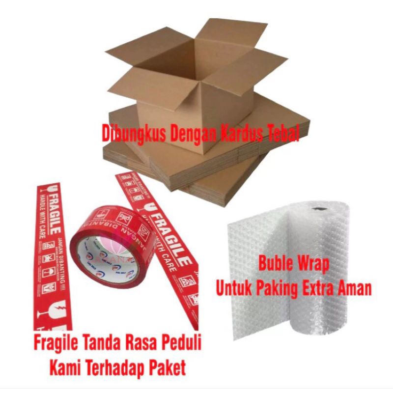 

Packing Exstra Tambahan Bubble Wrap+Fragile+Kardus Tebal Pengiriman Exstra Aman