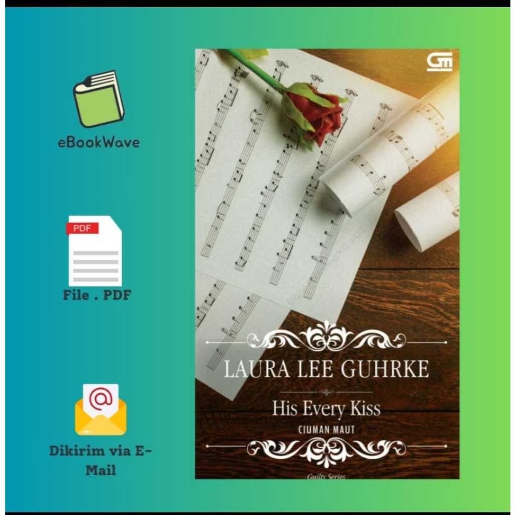 

Ciuman Maut His Every Kiss by Laura Lee G Book BEST SELLER (Bahasa Indonesia)