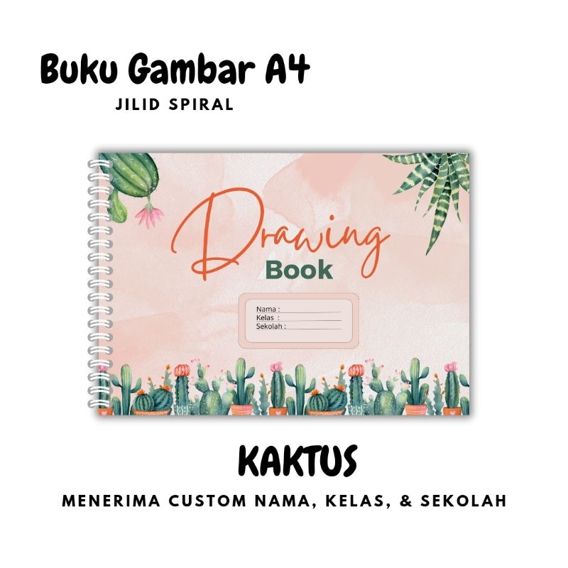 

KAKTUS Drawing Book / Buku Gambar A4 Custom Nama