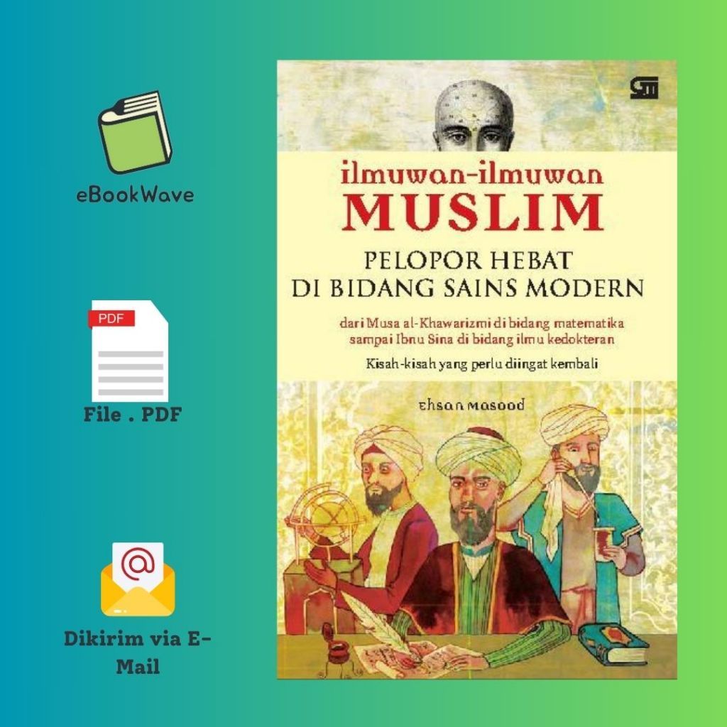 

Ilmuwan Ilmuwan Muslim Book BEST SELLER (Bahasa Indonesia)