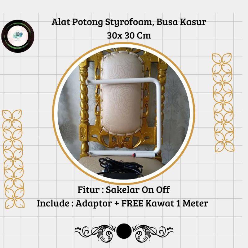 

Alat Pemotong Styrofoam / Busa Kasur 30 x 30 cm