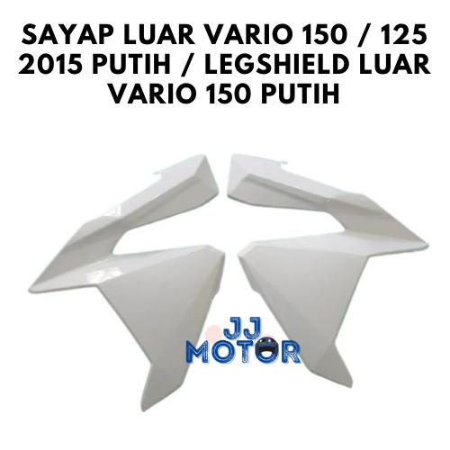 SAYAP LUAR VARIO 150 / 125 2015 PUTIH / LEGSHIELD LUAR VARIO 150 PUTIH
