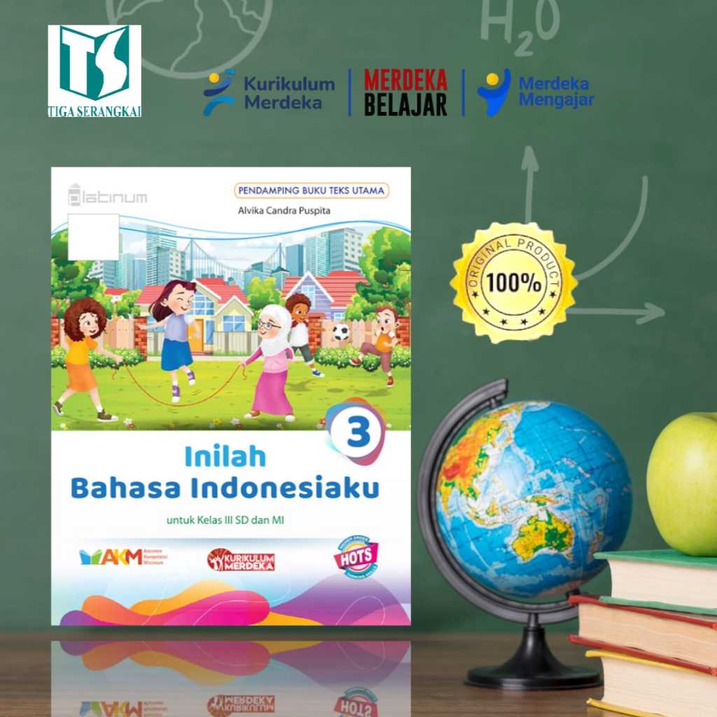 BUKU INILAH BAHASA INDONESIAKU (TIGA SERANGKAI) UNTUK SISWA KELAS 3 SD/MI SEDERAJAT
