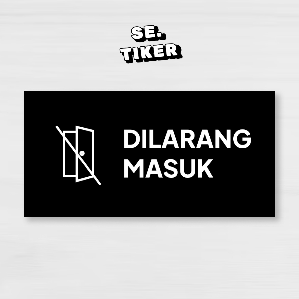 

Stiker Dilarang Masuk - Sticker Dilarang Masuk - Dilarang Masuk Stiker - Larangan - Vinyl Waterproof