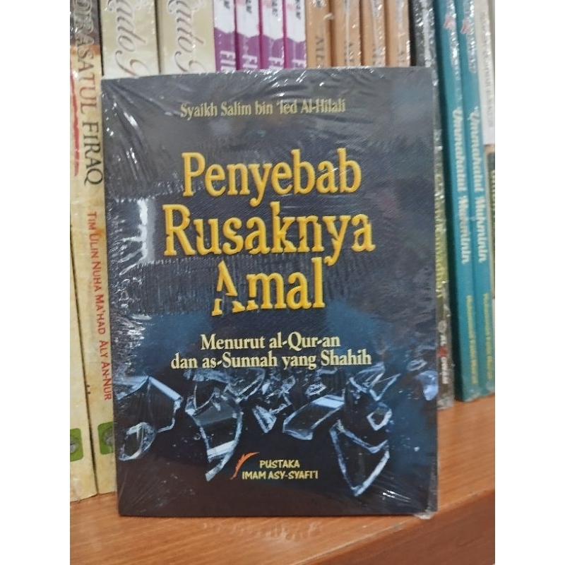 Penyebab Rusaknya Amal