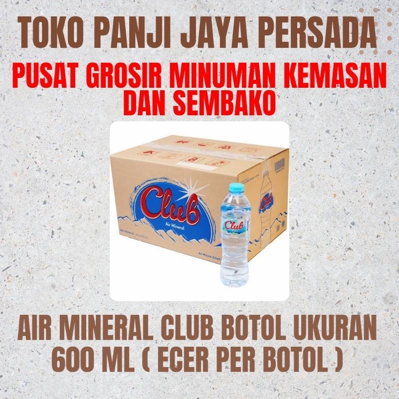 

AIR MINERAL CLUB UKURAN 600ML KEMASAN BOTOL ECER PER BOTOL