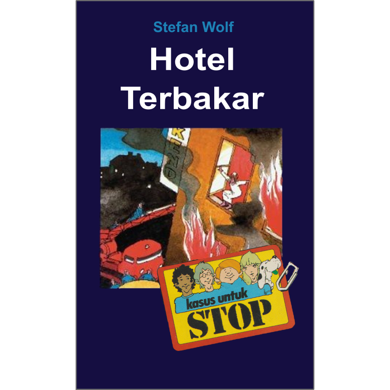 Stefan Wolf - Kasus Untuk Stop No.46 - Hotel Terbakar