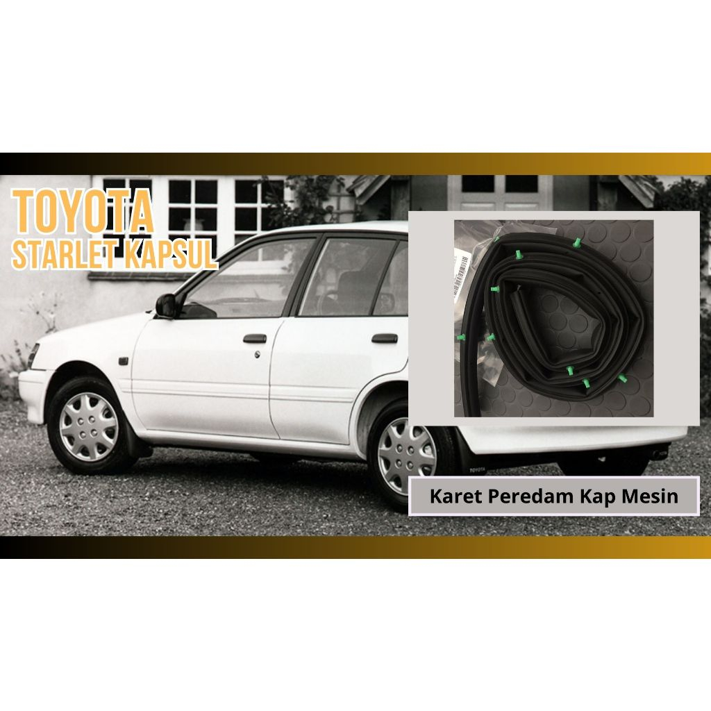 Peredam Kap Mesin Depan Atas Toyota Starlet Kapsul