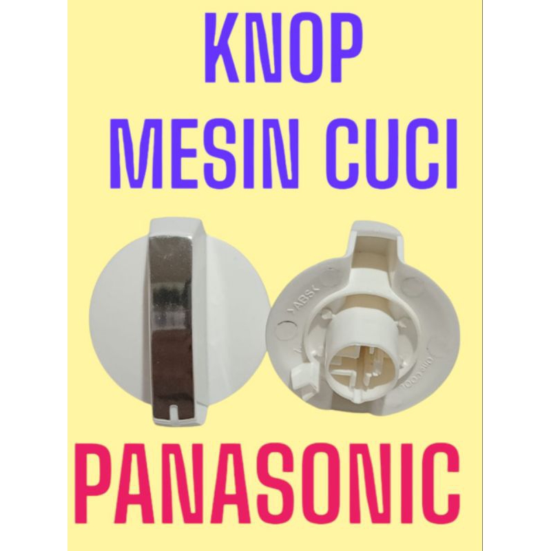 KNOP MESIN CUCI PANASONIC
